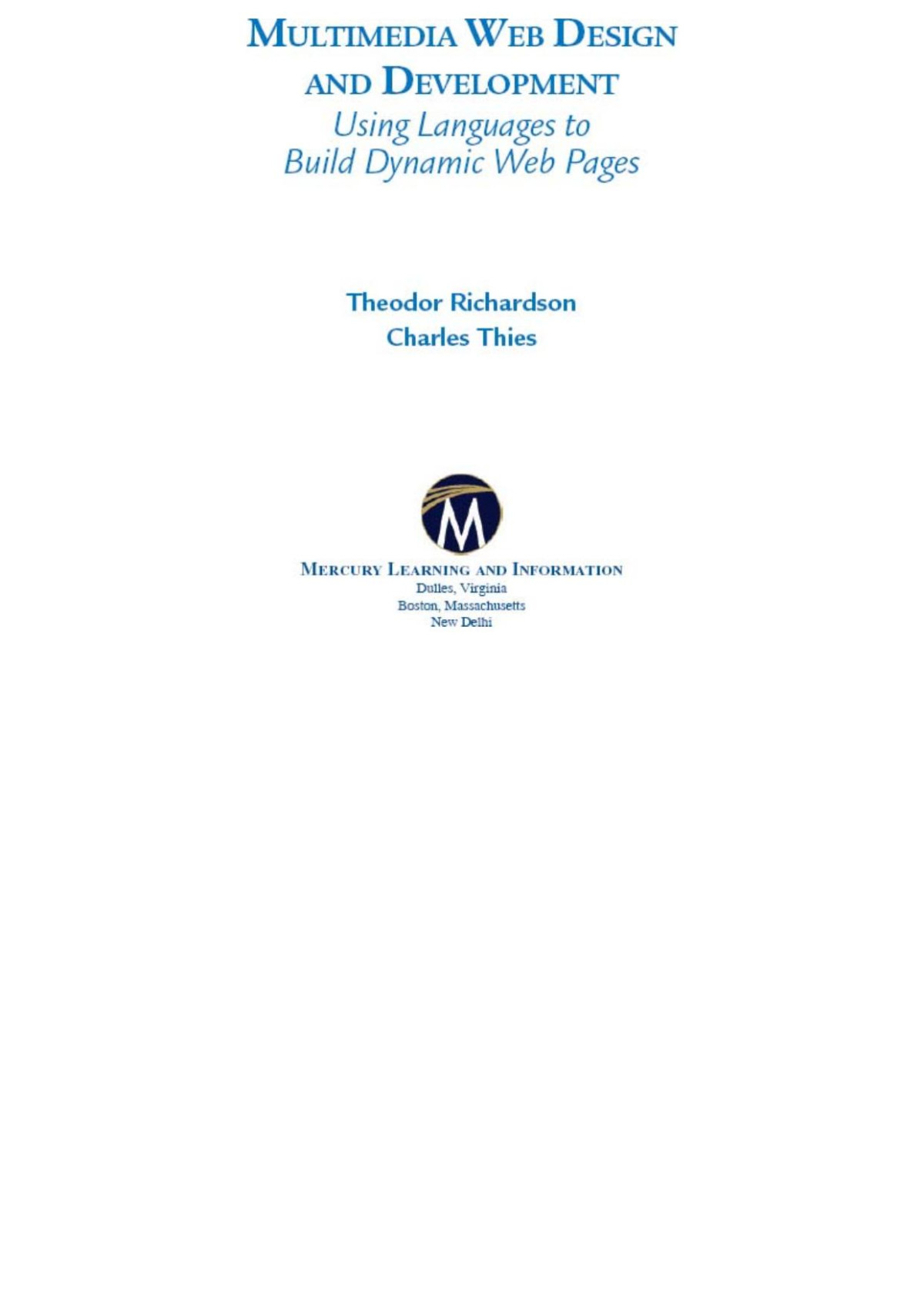 Multimedia Web Design And Development Using Languages To Build Dynamic Web Pages Theodor Richardson