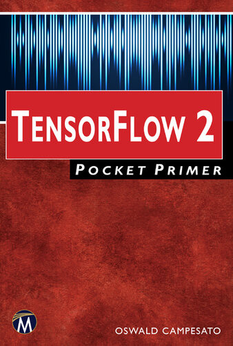Tensorflow 20 Pocket Primer Oswald Campesato