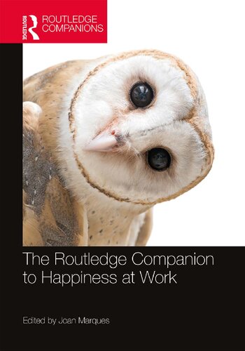 The Routledge Companion To Happiness At Work 1st Edition Joan Marques Editor