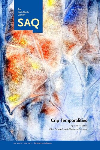 Crip Temporalities Ellen Samuels Editor Elizabeth Freeman Editor