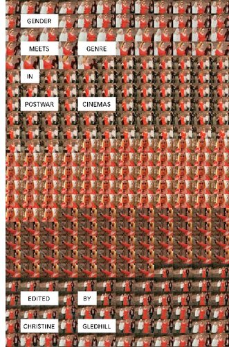 Gender Meets Genre In Postwar Cinemas Christine Gledhill