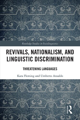 Revivals Nationalism And Linguistic Discrimination Threatening Languages Kara Fleming
