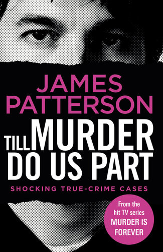 Till Murder Do Us Part Discoverys Murder Is Forever 06 James Patterson