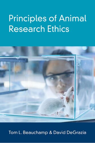 Principles Of Animal Research Ethics 1st Edition Tom L Beauchamp