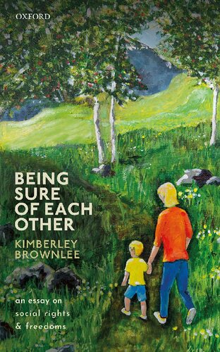 Being Sure Of Each Other An Essay On Social Rights And Freedoms Kimberley Brownlee