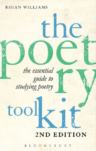 The Poetry Toolkit The Essential Guide To Studying Poetry 2nd Edition Rhian Williams