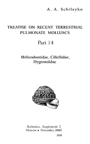 Treatise On Recent Terrestrial Pulmonate Molluscs Supplement 2 November 2006 A A Schileyko