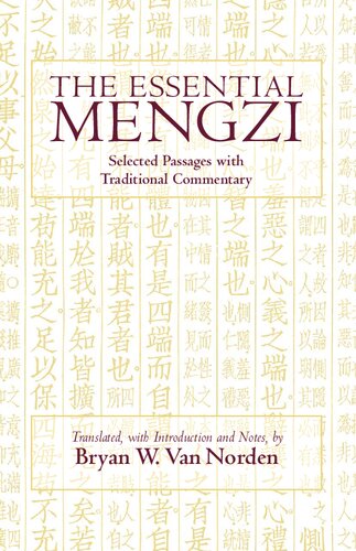 The Essential Mengzi Selected Passages With Traditional Commentary Mencius Bryan W Van Norden