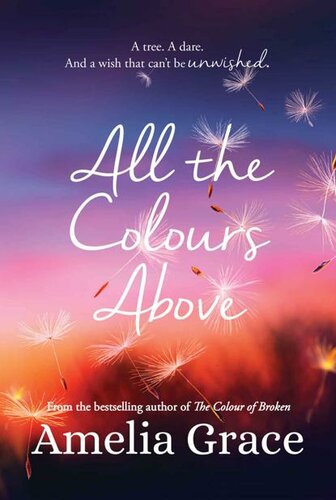All The Colours Above Amelia Grace