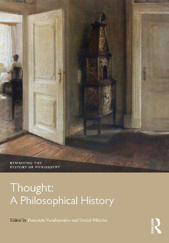 Thought A Philosophical History Panayiota Vassilopoulou Daniel Whistler