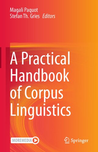 A Practical Handbook Of Corpus Linguistics Magali Paquot Stefan Th Gries