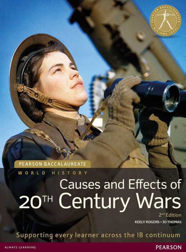 Causes And Effects Of 20th Century Wars 2nd Edition Keely Rogers