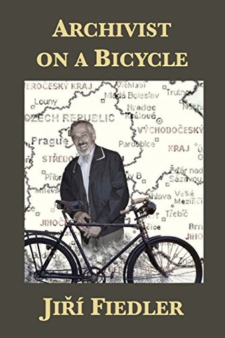 Archivist On A Bicycle Ji Fiedler Ruth Ellen Gruber Arno Pak Leo Pavlt Mark Talisman Samuel D Gruber Duan Karpatsk Helen Epstein Paul King
