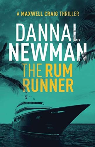 The Rum Runner Dannal Newman Newman Dannal
