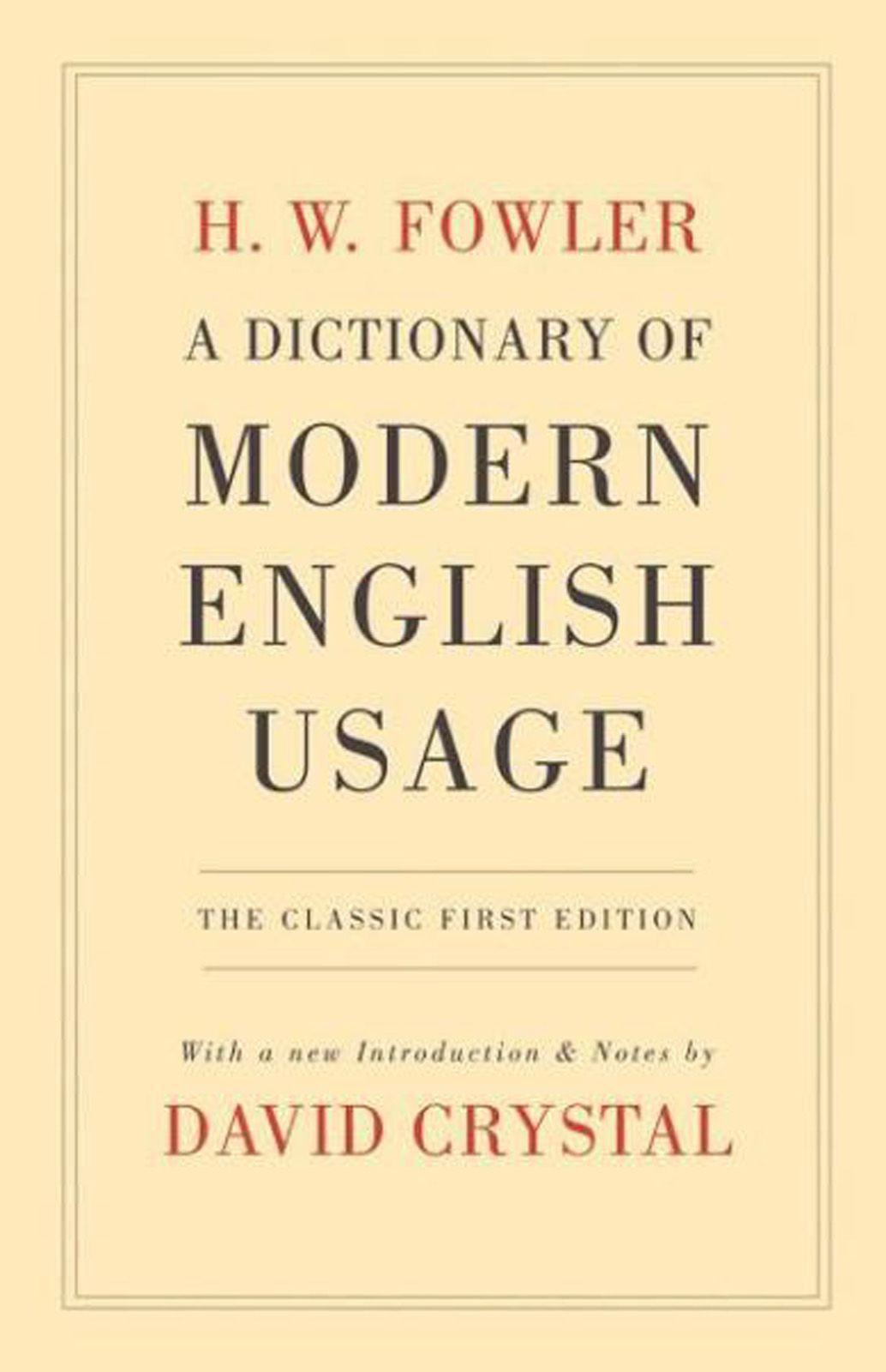 Fowlers Modern English Usage Henry Watson Fowler