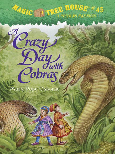Magic Tree House 45 A Crazy Day With Cobras Osborne Mary Pope Sal Murdocca Osborne