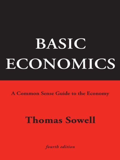 Basic Economics 4th Ed Thomas Sowell Sowell Thomas