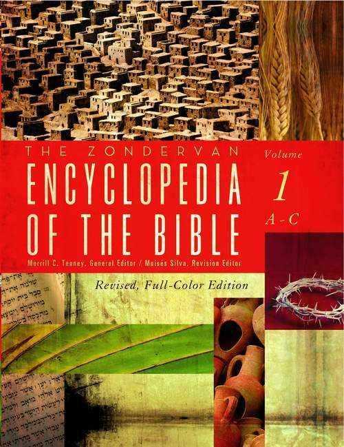 The Zondervan Encyclopedia Of The Bible Volume 1 Ac Merrill C Tenney Zondervan Tenney