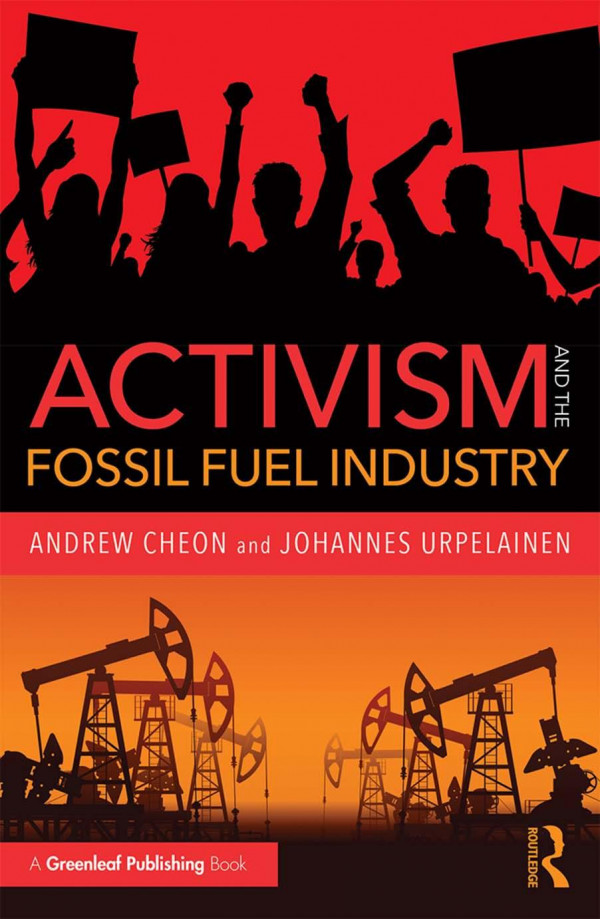 Activism And The Fossil Fuel Industry Cheon Andrew Urpelainen