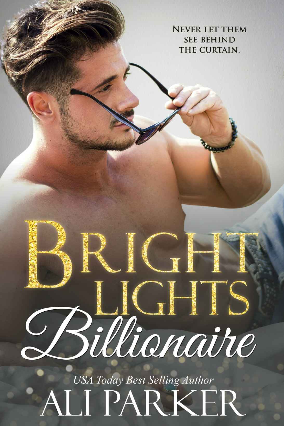 Bright Lights Billionaire Ali Parker Parker Ali