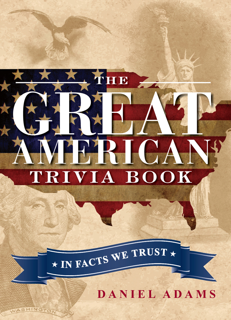 The Great American Trivia Book Daniel Adams Adams Daniel