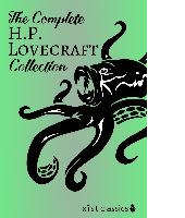 The Complete Hp Lovecraft Collection H P Lovecraft Lovecraft