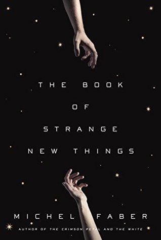 The Book Of Strange New Things Michel Faber Faber Michel