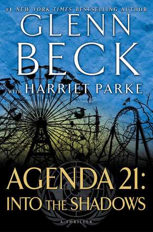 Agenda 21 Into The Shadows Agenda 21 Series Book 2 1st Edition Glenn Beck