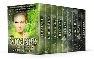 Strange Not Your Normal Paranormal Sara C Roethle Christiosta Stacy Claflin S M Morgan Becca Mills Laekan Kemp