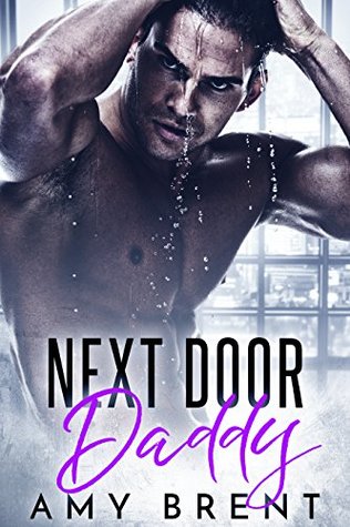 Next Door Daddy Amy Brent Brent Amy
