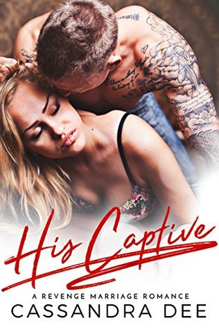 His Captive Cassandra Dee
