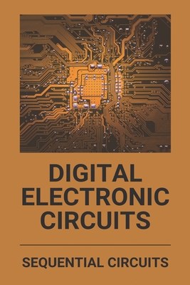 Digital Electronic Circuits Sequential Circuits Sequential Circuit Contains Mcq Lamar Saunders Saunders