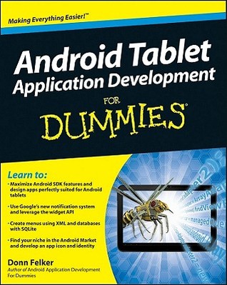 Android Tablet Application Development For Dummies Donn Felker Felker