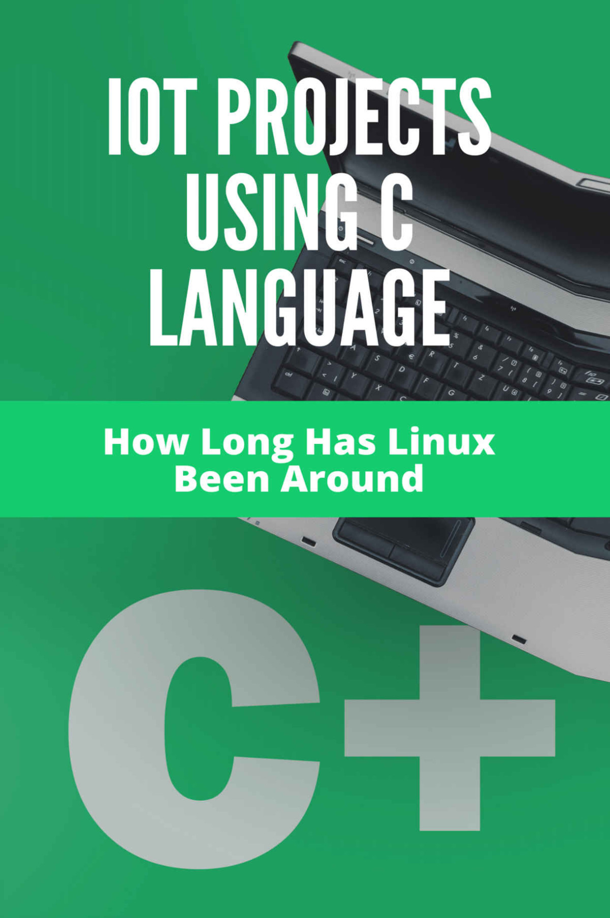 Iot Projects Using C Language How Long Has Linux Been Around Can My Computer Run Linux Hartzfeld