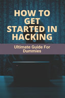 How To Get Started In Hacking Ultimate Guide For Dummies How To Hide Folder In Desktop Jaunita Heathman Heathman