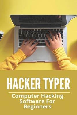 Hacker Typer Computer Hacking Software For Beginners How To Hack Android Phone By Sending A Link Neomi Helmich Helmich