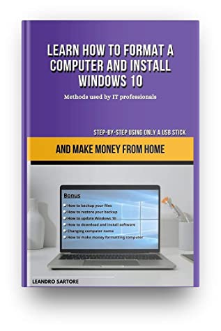 Learn How To Format A Computer And Install Windows 10 And Make Money From Home Leandro Sartore Sartore
