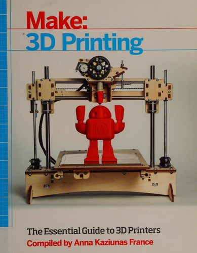 Make 3d Printing Anna Kaziunas France France Anna Kaziunas