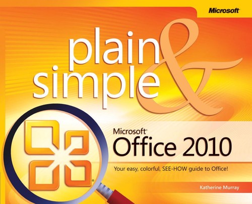 Microsoft Office 2010 Plain Simple Katherine Murray Murray