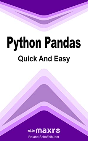 Python Pandas Quick And Easy Roland Schaffelhuber Schaffelhuber