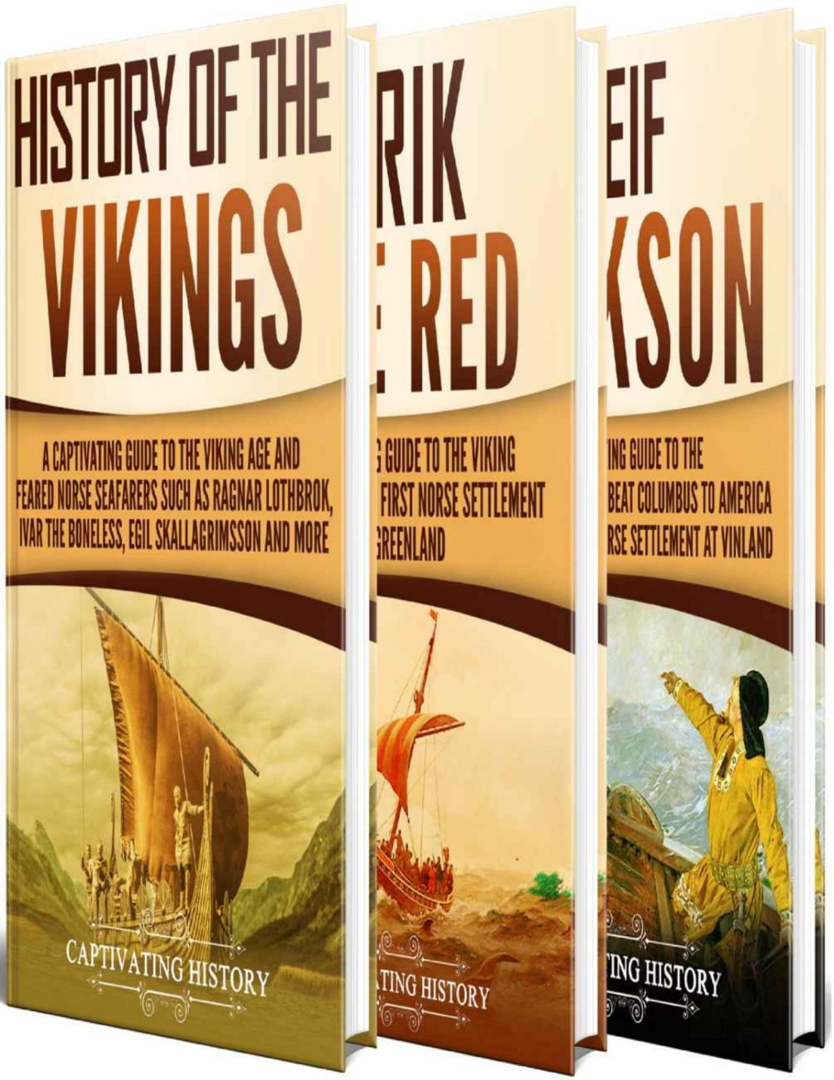 Vikings A Captivating Guide To The History Of The Vikings Erik The Red And Leif Erikson Captivating History