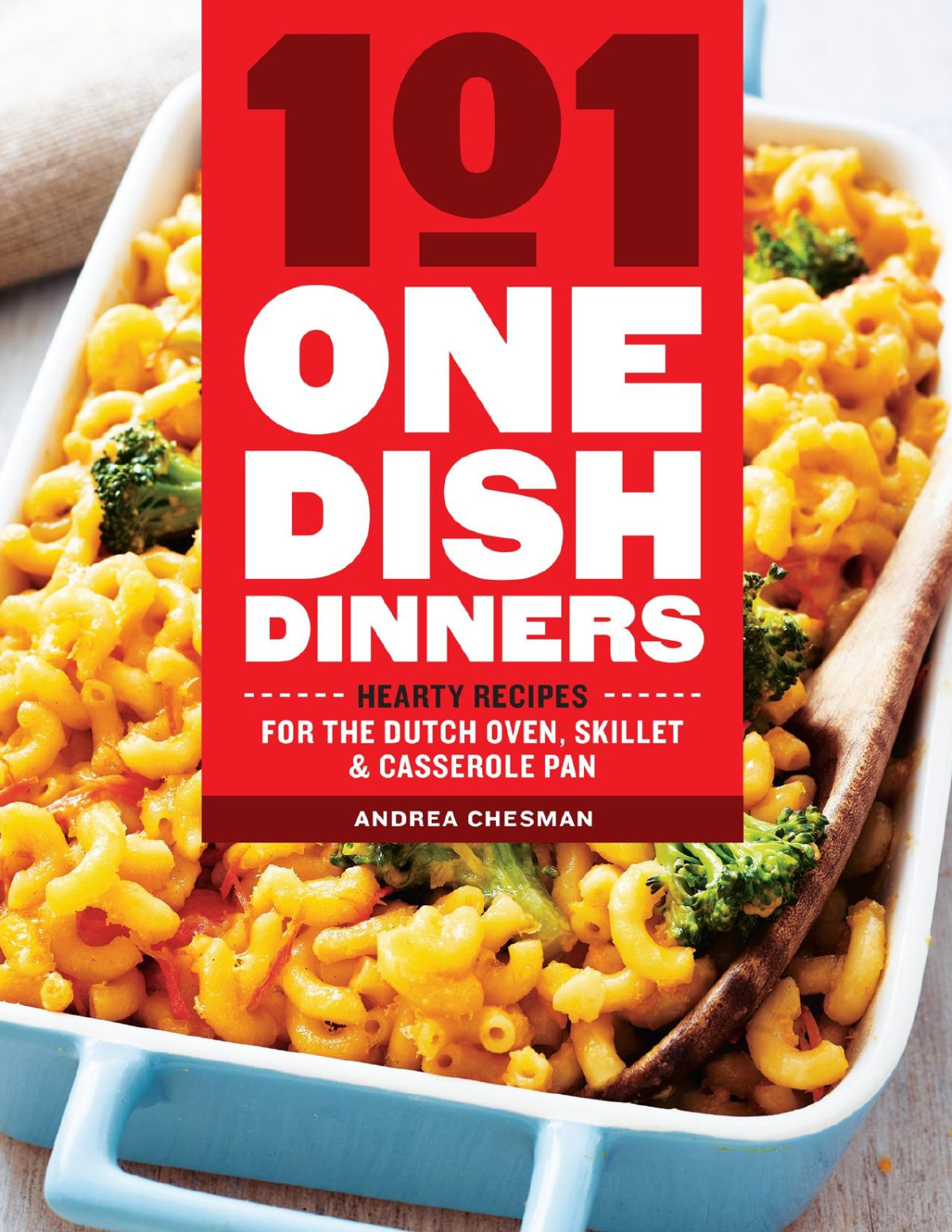 101 Onedish Dinners Andrea Chesman