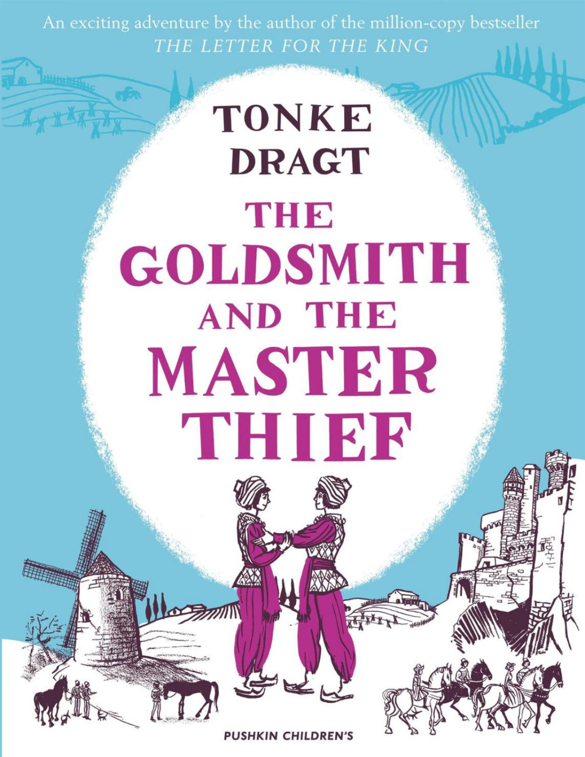 The Goldsmith And The Master Thief Tonke Dragt Tonke Dragt