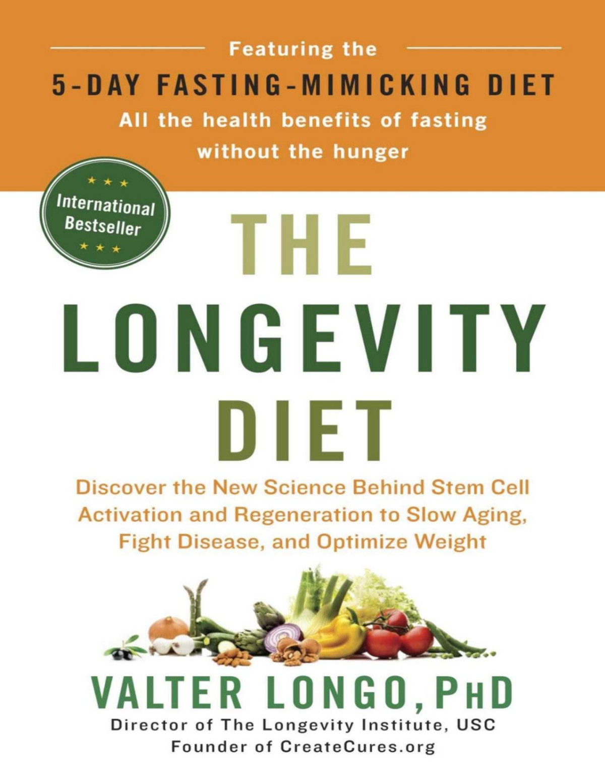 The Longevity Diet Discover The New Science Behind Stem Cell Activation Regeneration To Slow Aging Fight Disease Optimize Weight Valter Longo