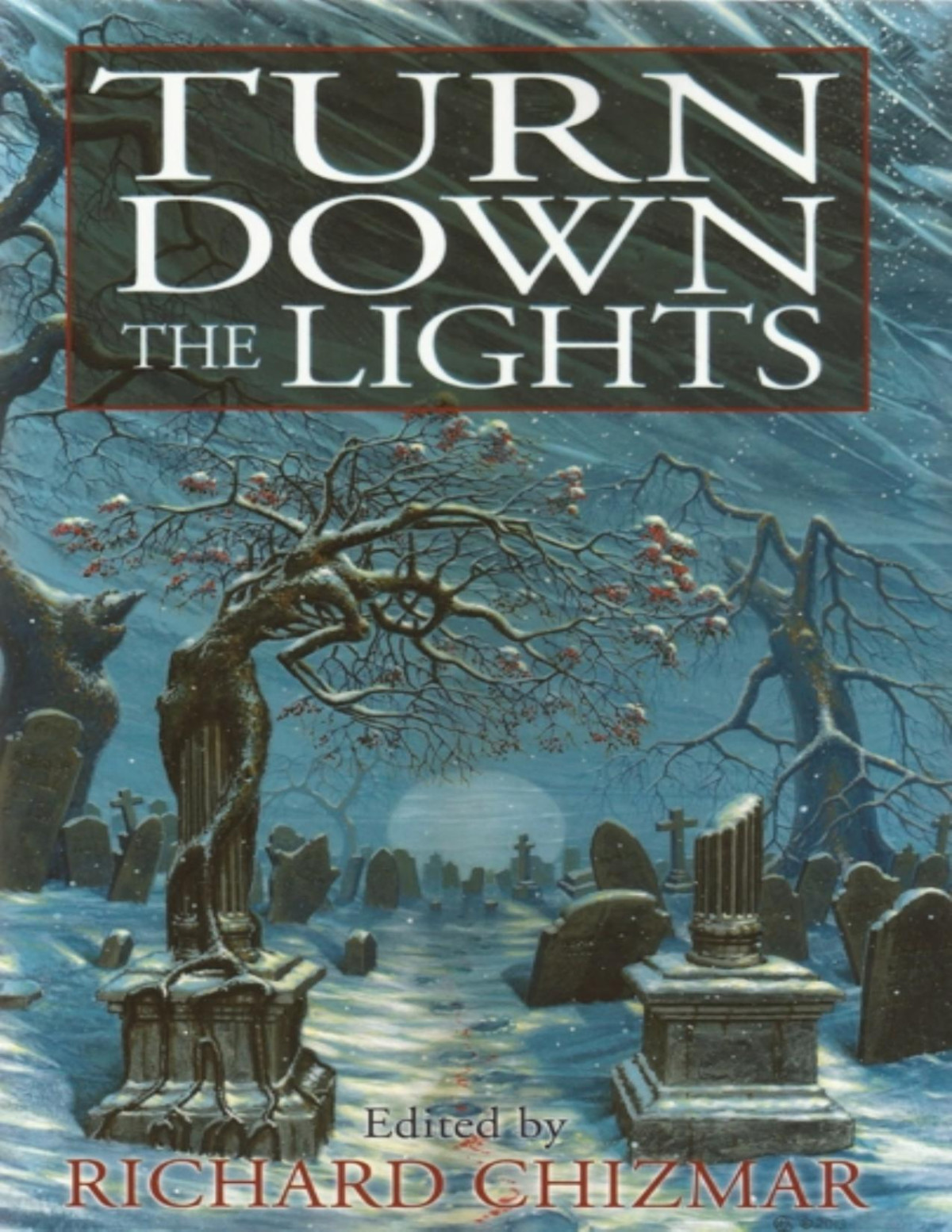 Turn Down The Lights Richard Chizmar Ed Chizmar Richard