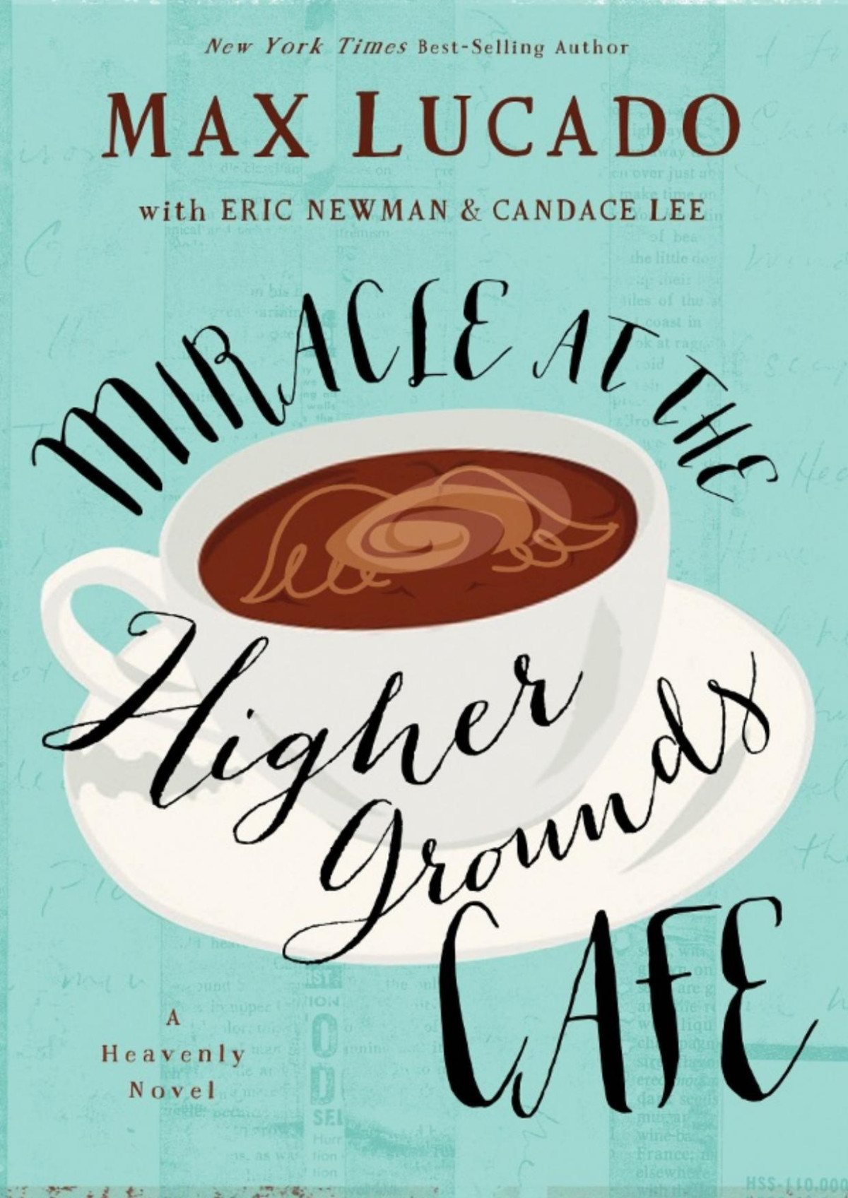 Miracle At The Higher Grounds Cafe Lucado Max