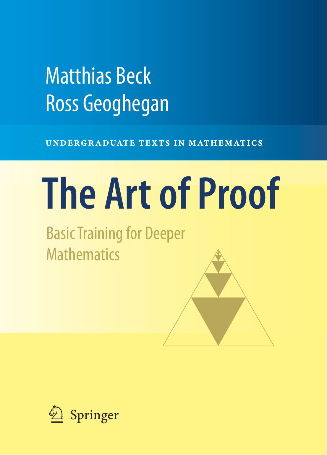 The Art Of Proof 1st Edition Matthias Beck Ross Geoghegan
