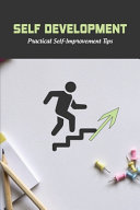Self Development Practical Selfimprovement Tips Self Disruptive Leadership Daren Khensamphanh Khensamphanh