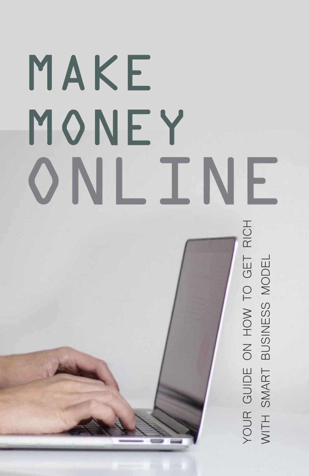 Make Money Online Your Guide On How To Get Rich With Smart Business Model Shandi Rieker