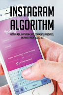 Instagram Algorithm Getting Real Instagram Likes Comments Followers And Which Hashtags To Use Ways To Increase Your Real Followers On Instagram Marguerita Bareford Bareford